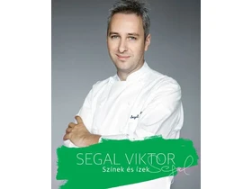 Segal Viktor Színek És Ízek Segal Viktor Színek És Ízek